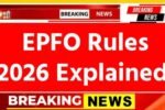 EPFO Rules 2026 Explained