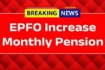 EPFO Pension Increase Update